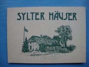 Sylter Häuser - Zwanzig Federzeichnungen von Sylter Häuser.