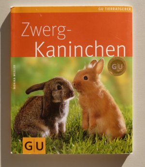 gebrauchtes Buch – Monika Wegler – Zwergkaninchen . GU Tierratgeber