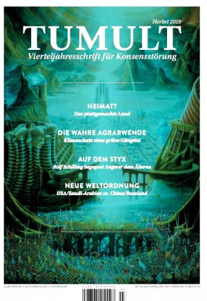 TUMULT - Vierteljahresschrift für Konsensstörung Herbst 2019