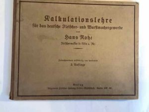 Kalkulationslehre für das deutsche Fleischer- und Wurstmachergewerbe
