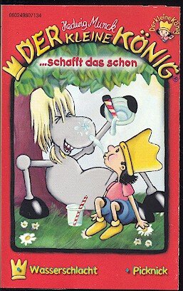 gebrauchtes Hörbuch – Hedwig Munck – Der kleine König ...schafft das schon - Wasserschlacht / Picknick [Musikkassette]