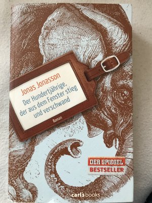 gebrauchtes Buch – Jonas Jonasson – Der Hundertjährige, der aus dem Fenster stieg und verschwand