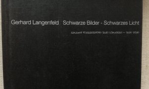 Gerhard Langenfeld schwarze bilder schwarzes licht