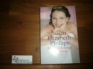 gebrauchtes Buch – Phillips, Susan Elizabeth – Küss mich, wenn du kannst