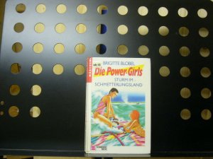 gebrauchtes Buch – Brigitte Blobel – Die Power-Girls Sturm im Schmetterlingsland gebrauchtes Buch – Brigitte Blobel – Die Power-Girls Sturm im Schmetterlingsland