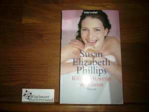 gebrauchtes Buch – Phillips, Susan Elizabeth – Küss mich, wenn du kannst