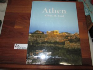 gebrauchtes Buch – Carl, Klaus H – Athen gebrauchtes Buch – Carl, Klaus H – Athen