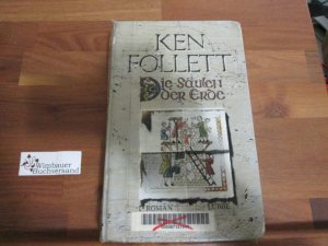 gebrauchtes Buch – Ken Follett – Die Säulen der Erde. Aus dem Engl. von Gabriele Conrad ... Ill. von Achim Kiel und Thomas Przygodda