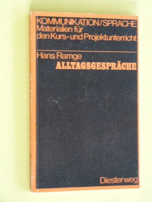 Alltagsgespräche. Kommunikation/Sprache- Materialien für den Kurs- und Projektunterricht