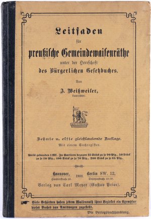 Leitfaden für preußische Gemeindewaisenräthe unter der Herrschaft des bürgerlichen Gesetzbuches.