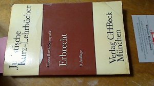 Erbrecht : Ein Studienbuch. Juristische Kurzlehrbücher