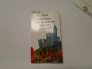 gebrauchtes Buch – Myron Levoy – Ein Schatten wie ein Leopard. Aus dem Amerikan. von Elisabeth Epple, dtv ; 78026 : dtv junior : dtv pocket : Lesen, nachdenken, mitreden