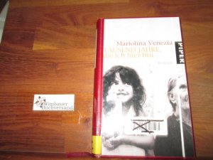 gebrauchtes Buch – Mariolina Venezia – Tausend Jahre, die ich hier bin : Roman. Aus dem Ital. von Susanne van Volxem