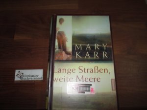 gebrauchtes Buch – Mary Karr – Lange Straßen, weite Meere. Dt. von Walter Ahlers