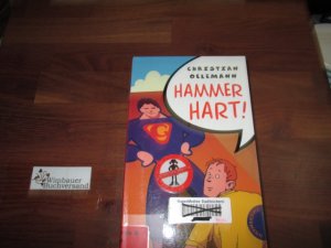 gebrauchtes Buch – Oelemann, Christian und Markus Spang – Hammerhart!. Mit Bildern von Markus Spang