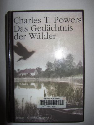 gebrauchtes Buch – Powers, Charles T – Das Gedächtnis der Wälder. Roman