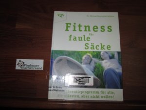 gebrauchtes Buch – Michael Despeghel – Fitness für faule Säcke : das Präventivprogramm für alle, die müssten, aber nicht wollen!. -Schöne