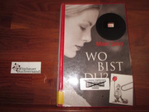 gebrauchtes Buch – Marc Levy – Wo bist Du?. Aus dem Franz. von Bettina Runge und  Eliane Hagedorn