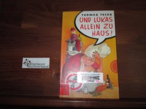 gebrauchtes Buch – Fuchs, Thomas und Barbara Scholz – Und Lukas allein zu Haus! Mit Bildern von Barbara Scholz