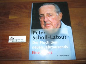 gebrauchtes Buch – Peter Scholl-Latour – Der Fluch des neuen Jahrtausends : eine Bilanz.