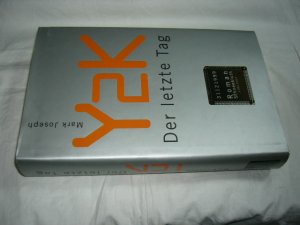 gebrauchtes Buch – Mark Joseph – Y2K - der letzte Tag : Roman. Dt. von Sabine Längsfeld