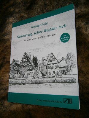 gebrauchtes Buch – Werner Föhl – Oinaweag, schee Wedder isch - Geschichten aus Oberensingen