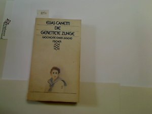 gebrauchtes Buch – Elias Canetti – Die gerettete Zunge : Geschichte e. Jugend. Fischer ; 2083