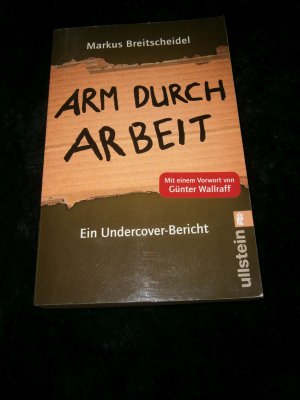 gebrauchtes Buch – Markus Breitscheidel – Arm durch Arbeit - Ein Undercover-Bericht