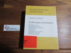 Erläuterungen zu Heinrich von Kleist, Erzählungen und Aufsätze. von. [Hrsg. von Klaus Bahners ...]