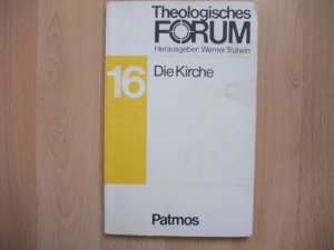 Theologisches Forum / Die Kirche