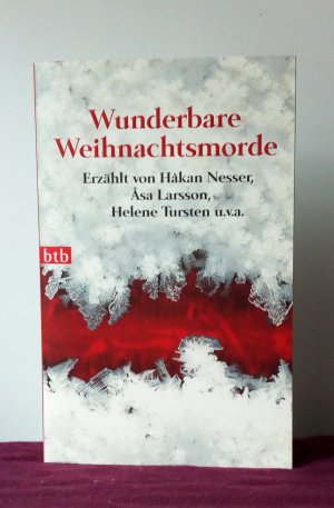 gebrauchtes Buch – Håkan Nesser, Asa Larsson, Helene Tursten, Regina Kammerer u.v.a. – Wunderbare Weihnachtsmorde