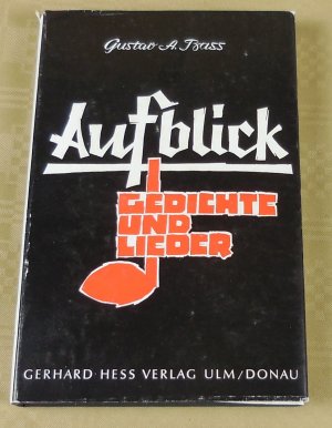 Aufblick. Gedichte und Lieder