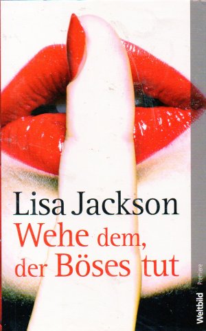 gebrauchtes Buch – Wehe dem, der Böses tut Gebundenes Buch