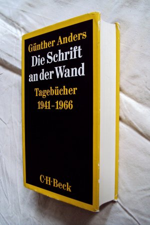 Die Schrift an der Wand Tagebücher 1941 bis 1966 • signiert