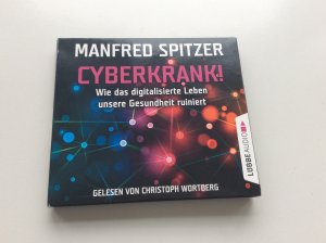 gebrauchtes Hörbuch – Manfred Spitzer – Cyberkrank!, 4 Audio-CDs