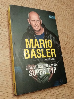 gebrauchtes Buch – Basler, Mario – Eigentlich bin ich ein super Typ