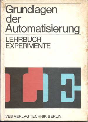 gebrauchtes Buch – Autorenkollektiv – Grundlagen der Automatisierung, Lehrbuch Experimente