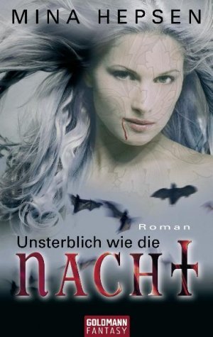 gebrauchtes Buch – Mina Hepsen – Unsterblich wie die Nacht