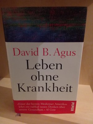 gebrauchtes Buch – Agus, David B – Leben ohne Krankheit