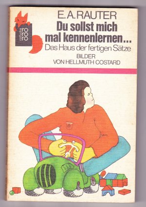 gebrauchtes Buch – Rauter – Du sollst mich mal kennenlernen. Das Haus der fertigen Sätze.