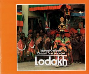 gebrauchtes Buch – Ladakh - Gaillarde, Raphael und Christian Delacampagne – Ladakh. gebrauchtes Buch – Ladakh - Gaillarde, Raphael und Christian Delacampagne – Ladakh.