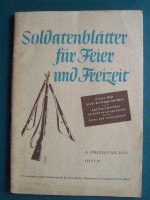 Soldatenblätter für Feier und Freizeit   4. Jahrgang 1943 - Heft 10