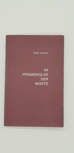 gebrauchtes Buch – Peter Coryllis – Im Prismenglas der Worte