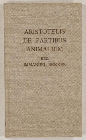 De Partibus Animalium: Libri Quattuor. Ex recensione Immanuelis Bekkeri.