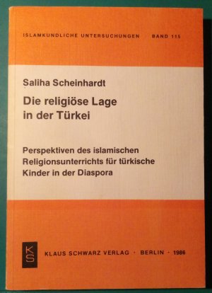 Die religiöse Lage in der Türkei Perspektiven des islamischen Religionsunterrichts für türkische Kinder in der Diaspora