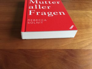 gebrauchtes Buch – Rebecca Solnit – Die Mutter aller Fragen