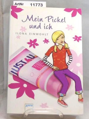 gebrauchtes Buch – Ilona Einwohlt – Mein Pickel und ich