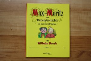 Max und Moritz - Eine Bubengeschichte in sieben Streichen