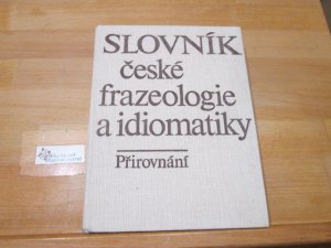 gebrauchtes Buch – Frantisek Cermák – Slovník ceské frazeologie a idiomatiky: Pirovnání