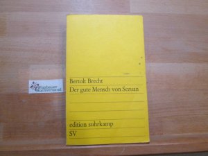 gebrauchtes Buch – Brecht, Bertolt  – Der gute Mensch von Sezuan : Parabelstück. Bertolt Brecht. [Mitarb.: R. Berlau ; M. Steffin] / Edition Suhrkamp ; 73